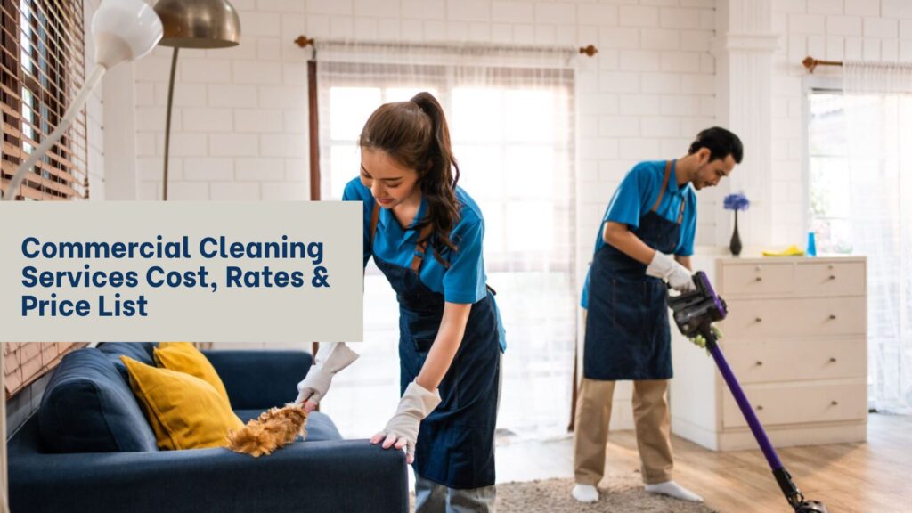 Commercial Cleaning Services Cost, Rates & Price List